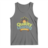 Funny Day Care Tank Top Quality Learing Center Learning School Quote - Wonder Print Shop