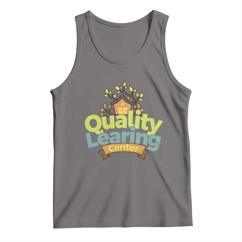 Funny Day Care Tank Top Quality Learing Center Learning School Quote - Wonder Print Shop
