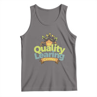 Funny Day Care Tank Top Quality Learing Center Learning School Quote - Wonder Print Shop