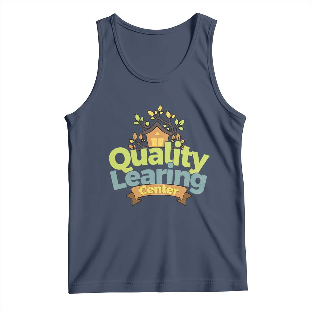 Funny Day Care Tank Top Quality Learing Center Learning School Quote - Wonder Print Shop