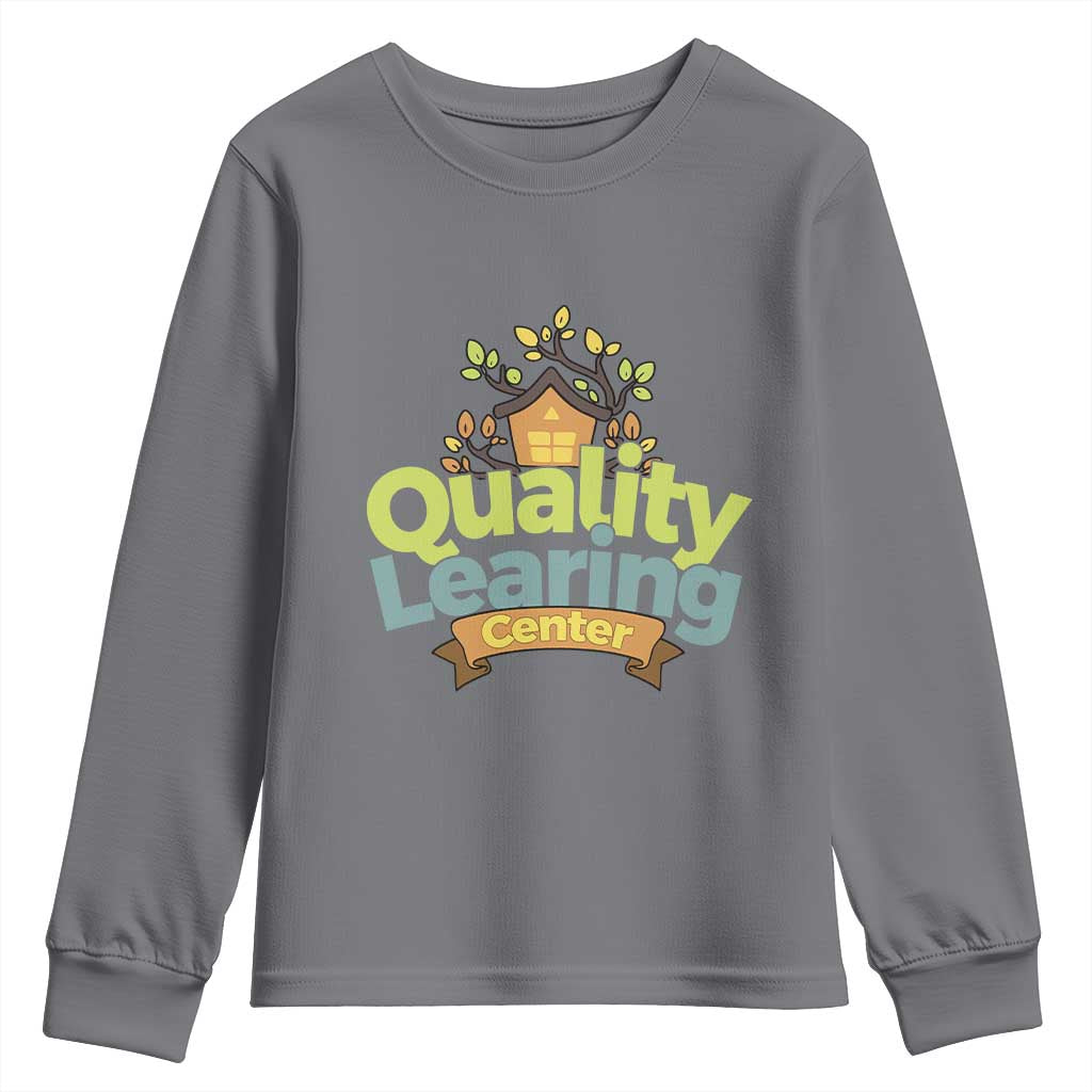 Funny Day Care Youth Sweatshirt Quality Learing Center Learning School Quote - Wonder Print Shop