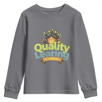 Funny Day Care Youth Sweatshirt Quality Learing Center Learning School Quote - Wonder Print Shop
