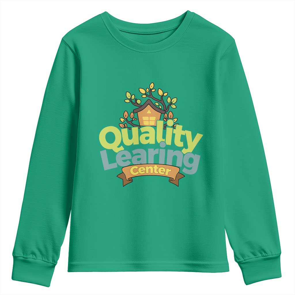 Funny Day Care Youth Sweatshirt Quality Learing Center Learning School Quote - Wonder Print Shop