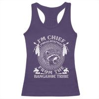 I Am Chief Pokalotatwat From The Bangahoe Tribe Racerback Tank Top Funny Indigenous Native Raccoon