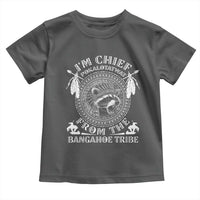 I Am Chief Pokalotatwat From The Bangahoe Tribe Toddler T Shirt Funny Indigenous Native Raccoon