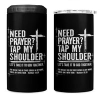 Need Prayer Tap My Shoulder Bible Verse Christian 4 in 1 Can Cooler Tumbler