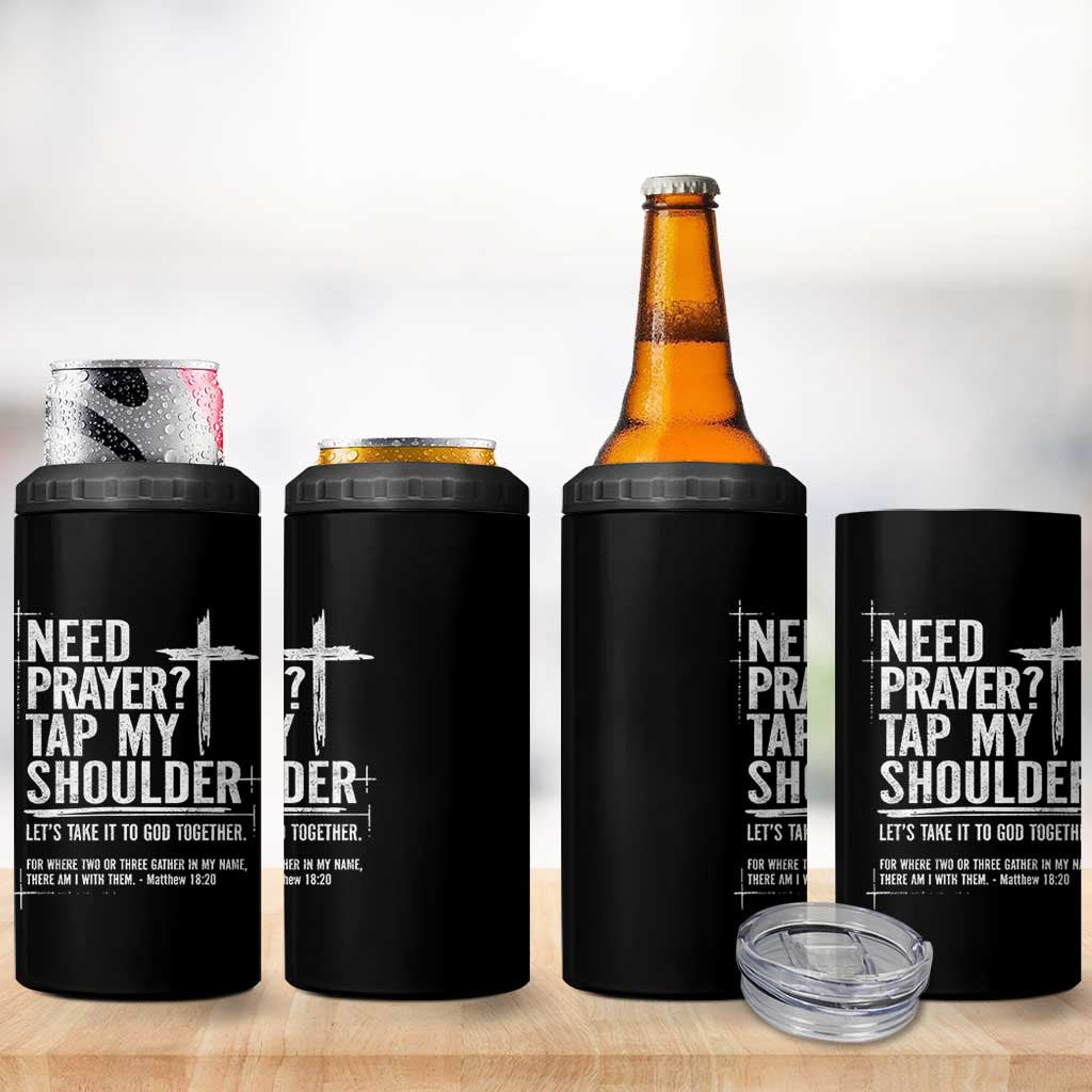 Need Prayer Tap My Shoulder Bible Verse Christian 4 in 1 Can Cooler Tumbler