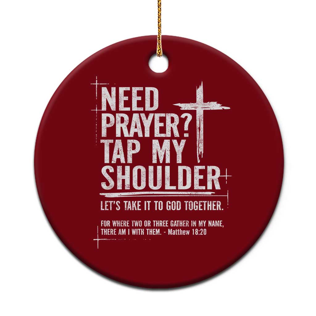 Need Prayer Tap My Shoulder Bible Verse Christian Ceramic Ornament