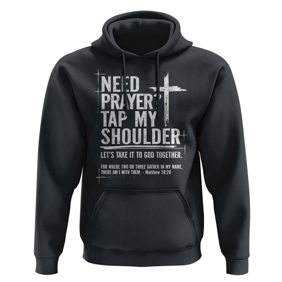Need Prayer Tap My Shoulder Bible Verse Christian Hoodie
