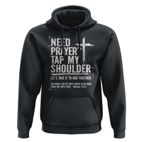 Need Prayer Tap My Shoulder Bible Verse Christian Hoodie