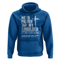 Need Prayer Tap My Shoulder Bible Verse Christian Hoodie