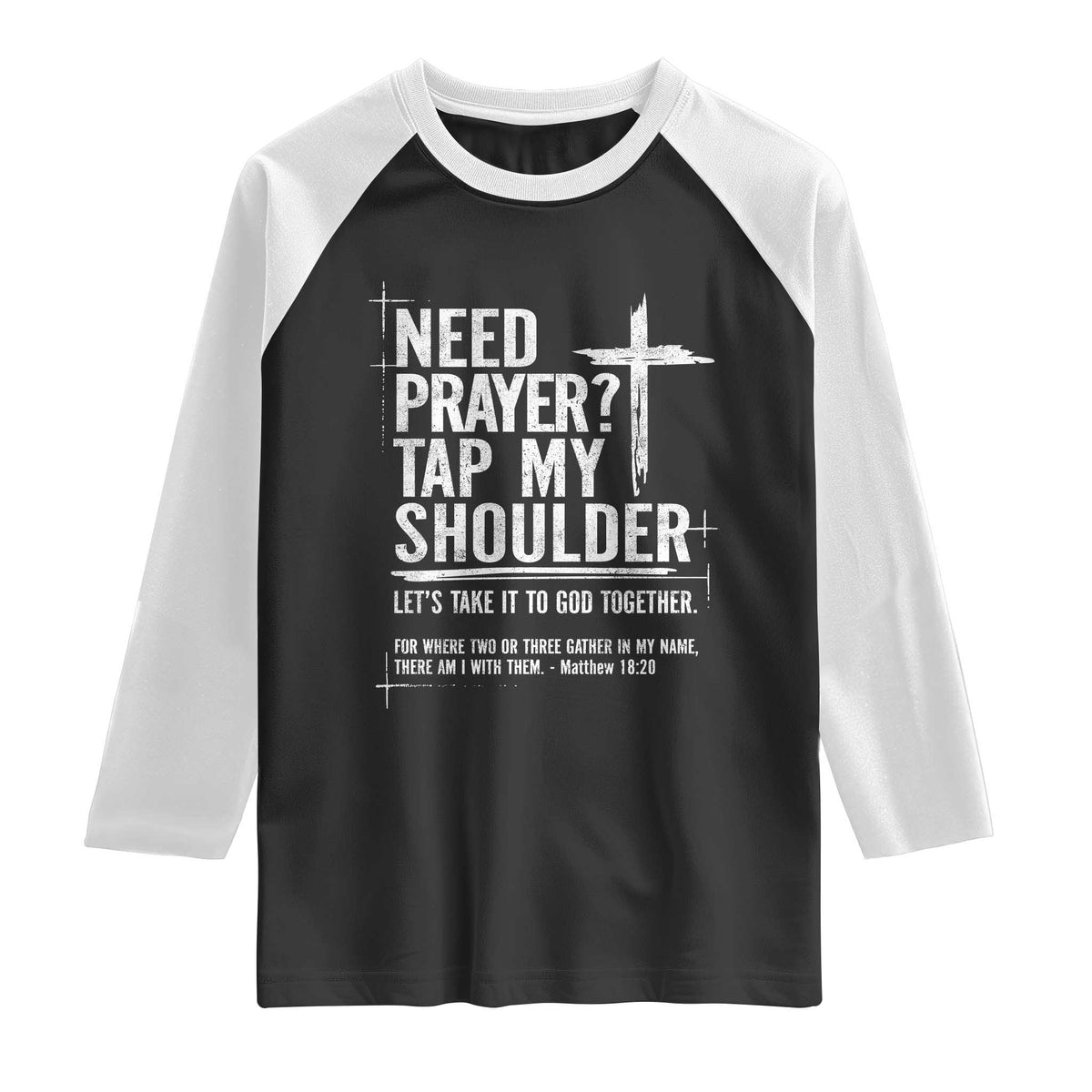 Need Prayer Tap My Shoulder Bible Verse Christian Raglan Shirt