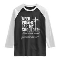 Need Prayer Tap My Shoulder Bible Verse Christian Raglan Shirt