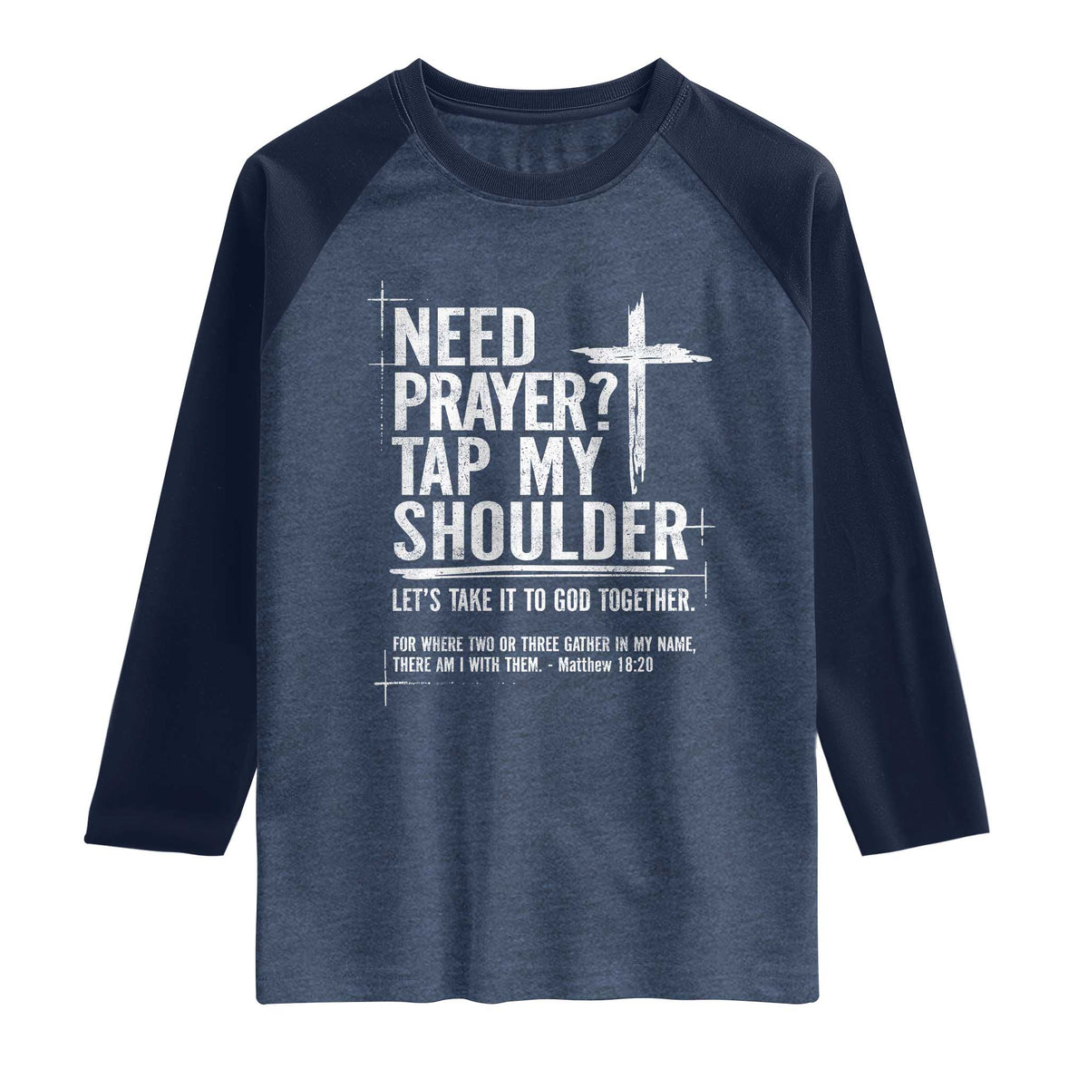 Need Prayer Tap My Shoulder Bible Verse Christian Raglan Shirt