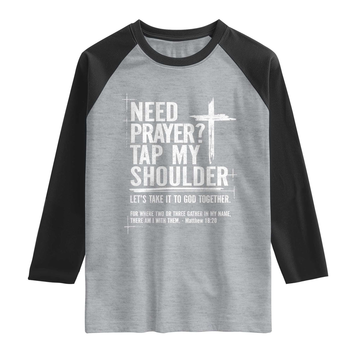 Need Prayer Tap My Shoulder Bible Verse Christian Raglan Shirt