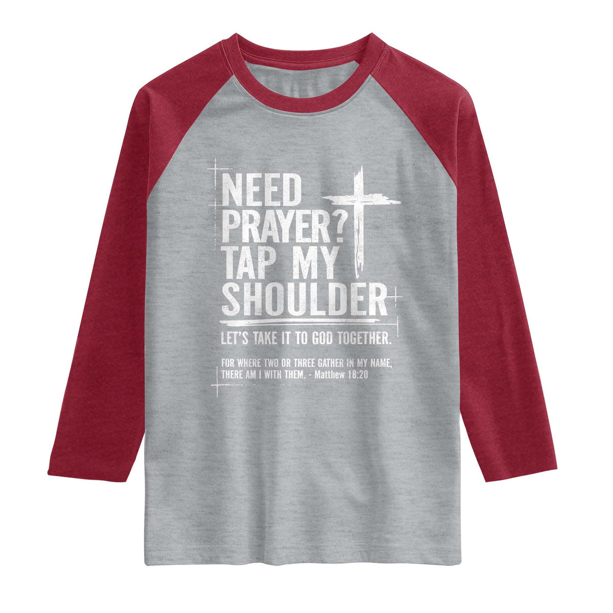 Need Prayer Tap My Shoulder Bible Verse Christian Raglan Shirt