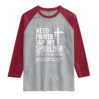 Need Prayer Tap My Shoulder Bible Verse Christian Raglan Shirt