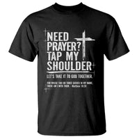 Need Prayer Tap My Shoulder Bible Verse Christian T Shirt