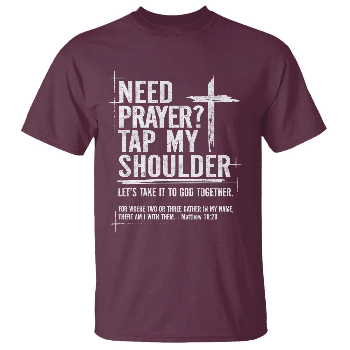 Need Prayer Tap My Shoulder Bible Verse Christian T Shirt