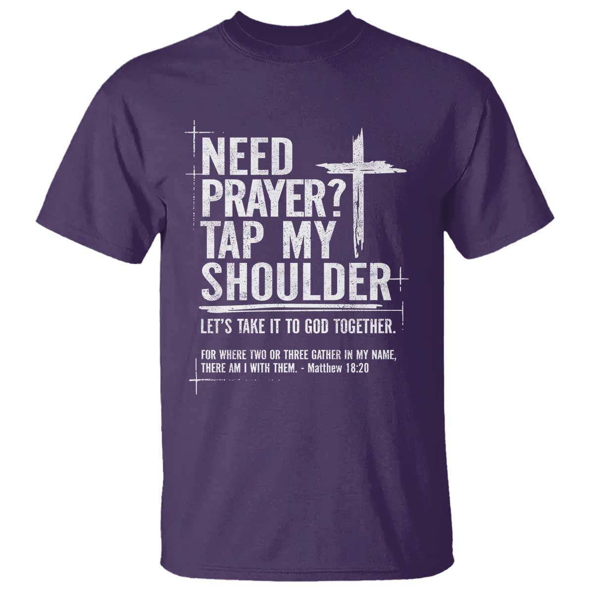 Need Prayer Tap My Shoulder Bible Verse Christian T Shirt