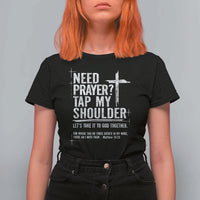 Need Prayer Tap My Shoulder Bible Verse Christian T Shirt For Women
