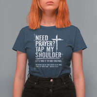 Need Prayer Tap My Shoulder Bible Verse Christian T Shirt For Women