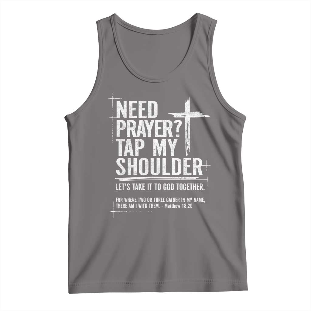 Need Prayer Tap My Shoulder Bible Verse Christian Tank Top
