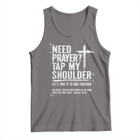Need Prayer Tap My Shoulder Bible Verse Christian Tank Top