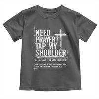 Need Prayer Tap My Shoulder Bible Verse Christian Toddler T Shirt