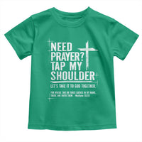 Need Prayer Tap My Shoulder Bible Verse Christian Toddler T Shirt