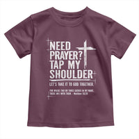 Need Prayer Tap My Shoulder Bible Verse Christian Toddler T Shirt
