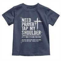 Need Prayer Tap My Shoulder Bible Verse Christian Toddler T Shirt