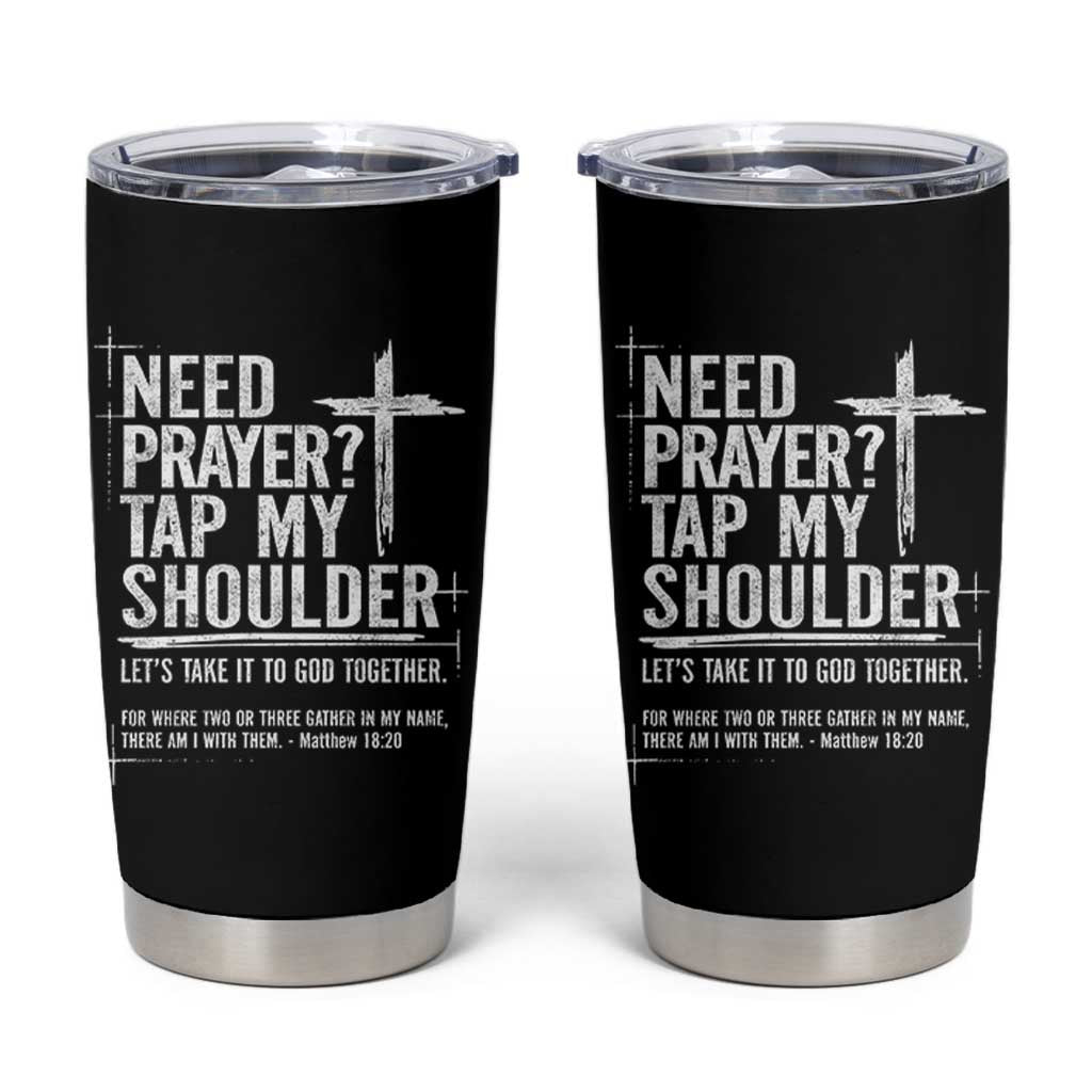Need Prayer Tap My Shoulder Bible Verse Christian Tumbler Cup