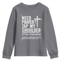 Need Prayer Tap My Shoulder Bible Verse Christian Youth Sweatshirt