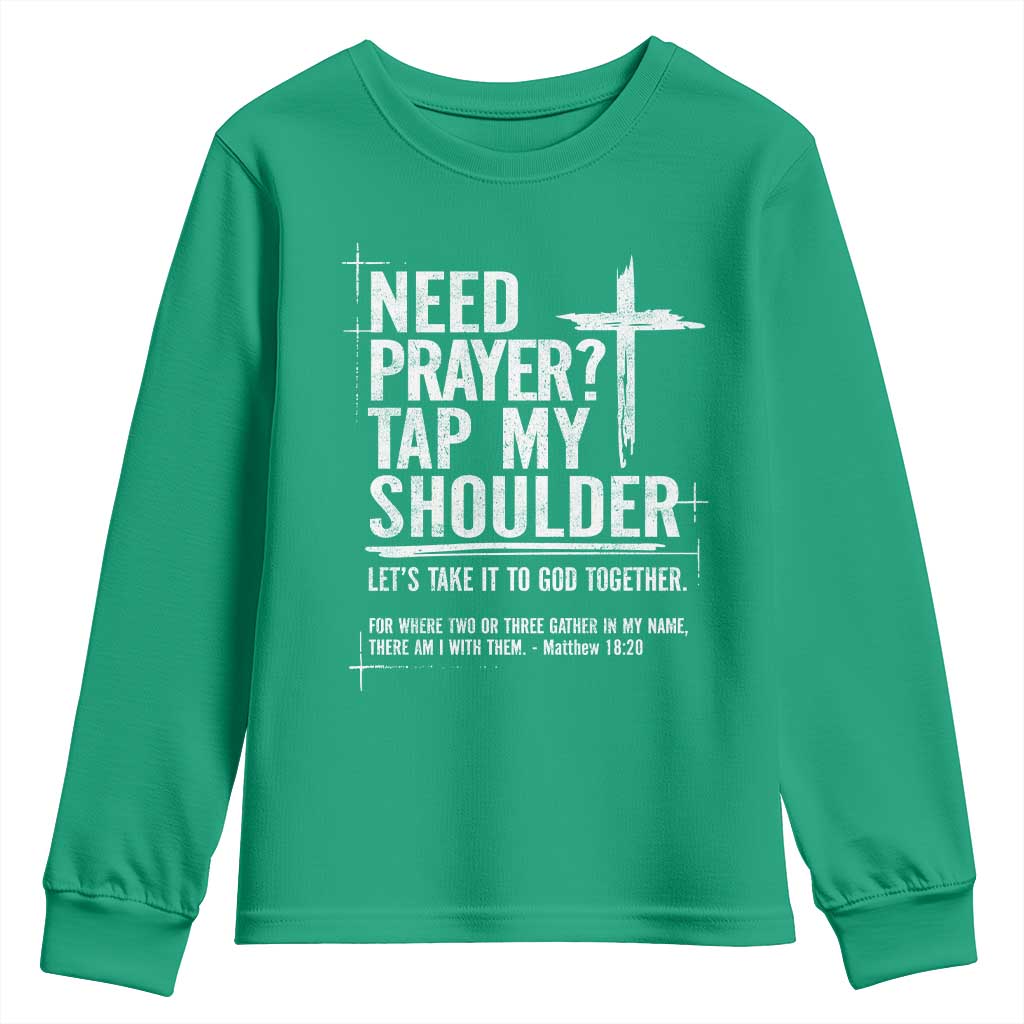 Need Prayer Tap My Shoulder Bible Verse Christian Youth Sweatshirt