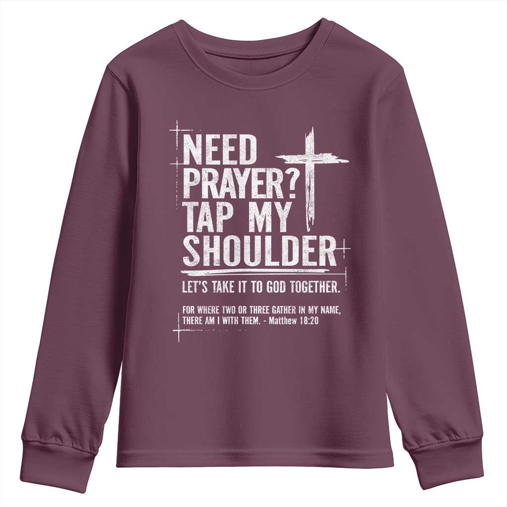 Need Prayer Tap My Shoulder Bible Verse Christian Youth Sweatshirt