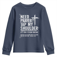 Need Prayer Tap My Shoulder Bible Verse Christian Youth Sweatshirt