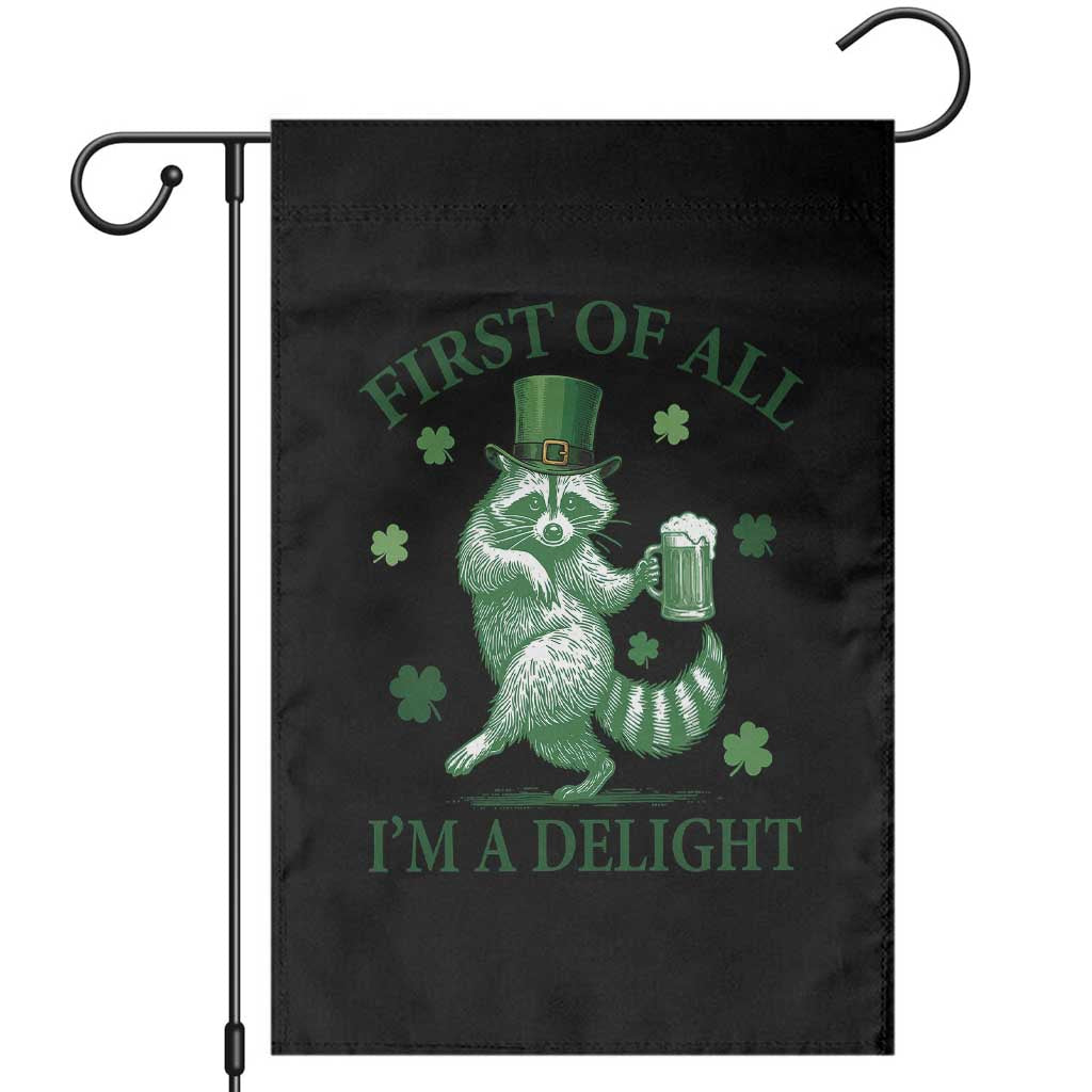 Funny St Patricks Day Raccoon Garden Flag First Of All I Am A Delight Trash Panda Drinking Beer