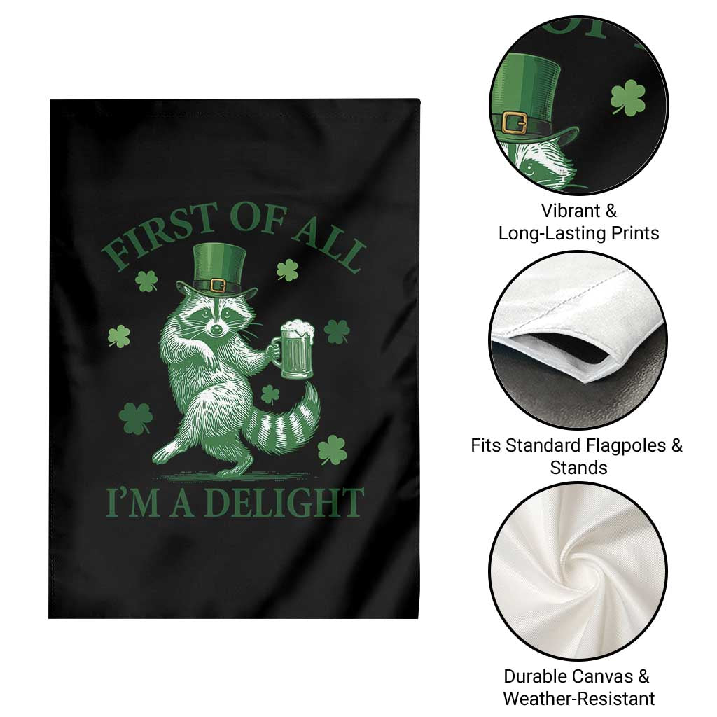 Funny St Patricks Day Raccoon Garden Flag First Of All I Am A Delight Trash Panda Drinking Beer