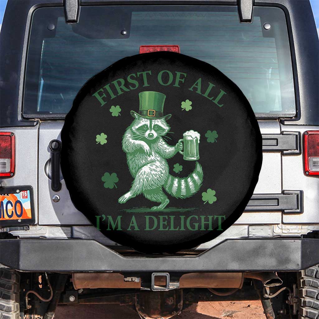 Funny St Patricks Day Raccoon Spare Tire Cover First Of All I Am A Delight Trash Panda Drinking Beer