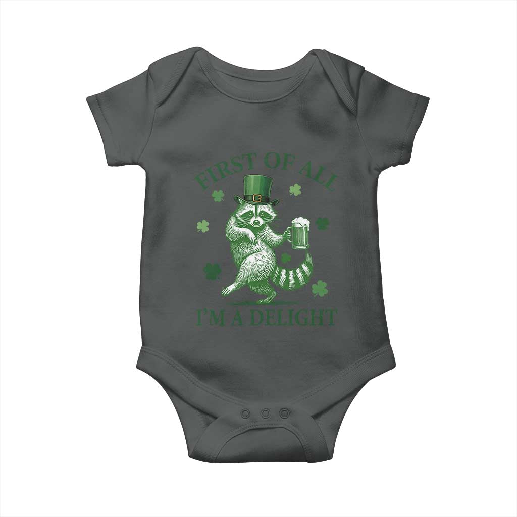 Funny St Patricks Day Raccoon Baby Onesie First Of All I Am A Delight Trash Panda Drinking Beer