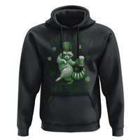Funny St Patricks Day Raccoon Hoodie First Of All I Am A Delight Trash Panda Drinking Beer