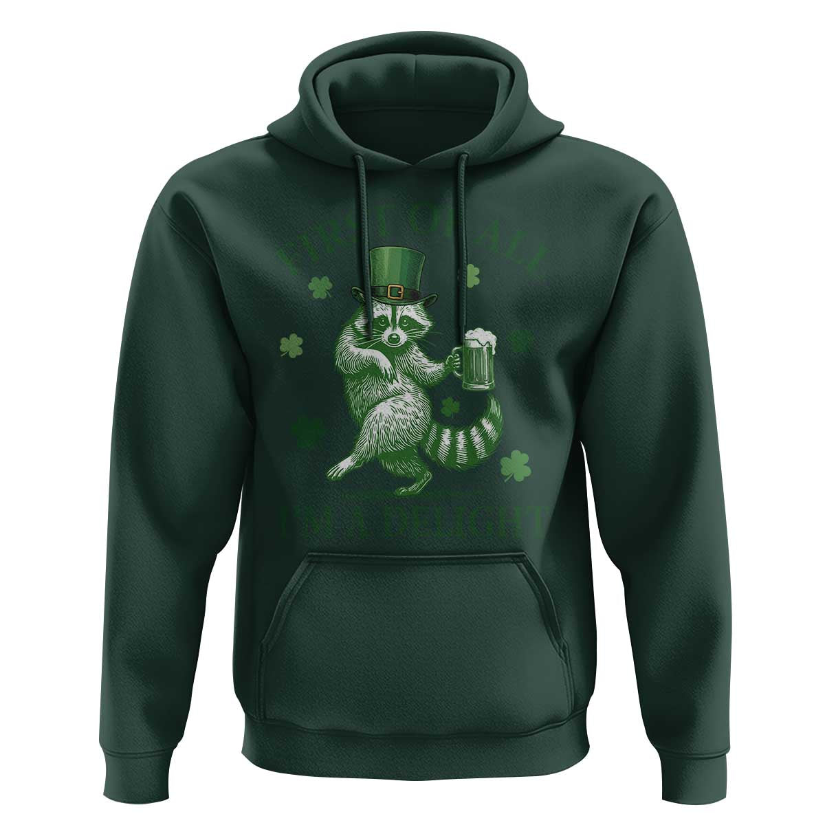 Funny St Patricks Day Raccoon Hoodie First Of All I Am A Delight Trash Panda Drinking Beer