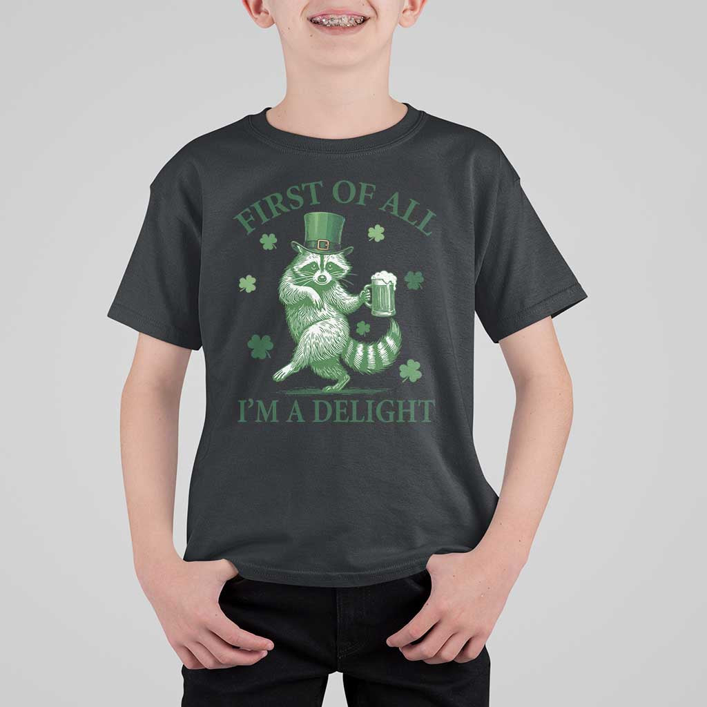 Funny St Patricks Day Raccoon T Shirt For Kid First Of All I Am A Delight Trash Panda Drinking Beer