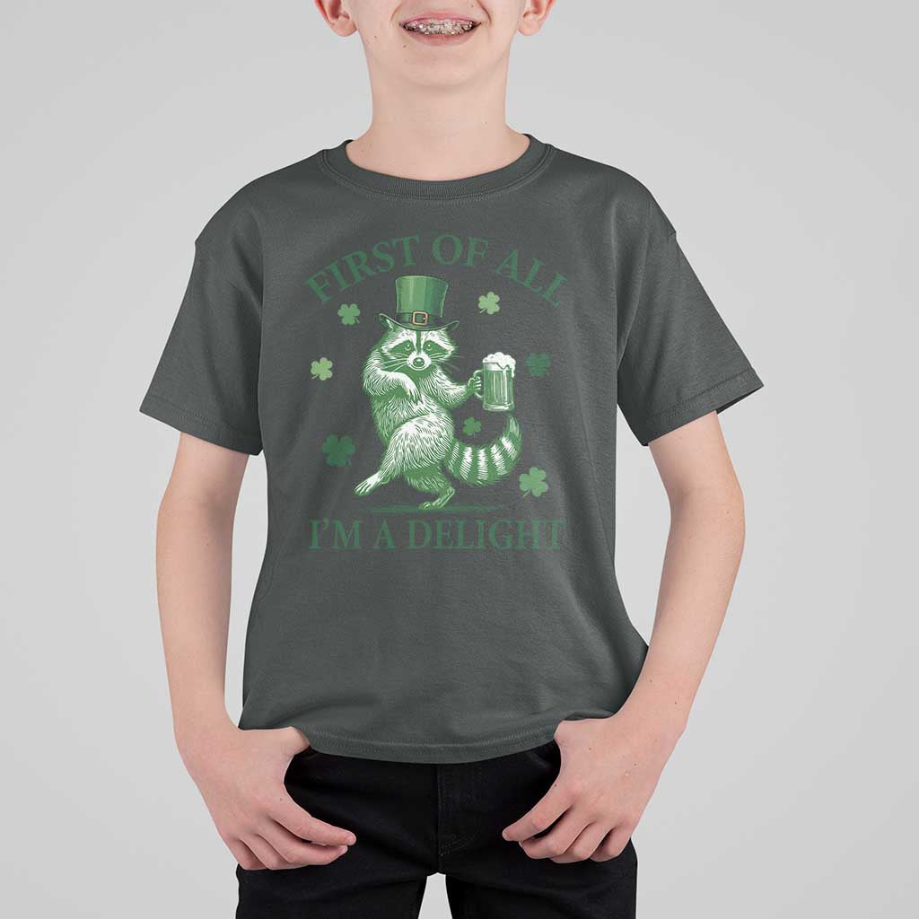 Funny St Patricks Day Raccoon T Shirt For Kid First Of All I Am A Delight Trash Panda Drinking Beer