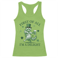 Funny St Patricks Day Raccoon Racerback Tank Top First Of All I Am A Delight Trash Panda Drinking Beer