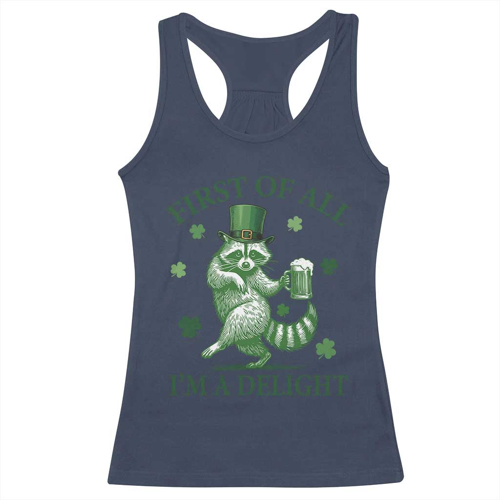 Funny St Patricks Day Raccoon Racerback Tank Top First Of All I Am A Delight Trash Panda Drinking Beer