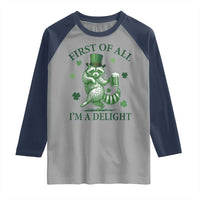 Funny St Patricks Day Raccoon Raglan Shirt First Of All I Am A Delight Trash Panda Drinking Beer