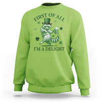 Funny St Patricks Day Raccoon Sweatshirt First Of All I Am A Delight Trash Panda Drinking Beer