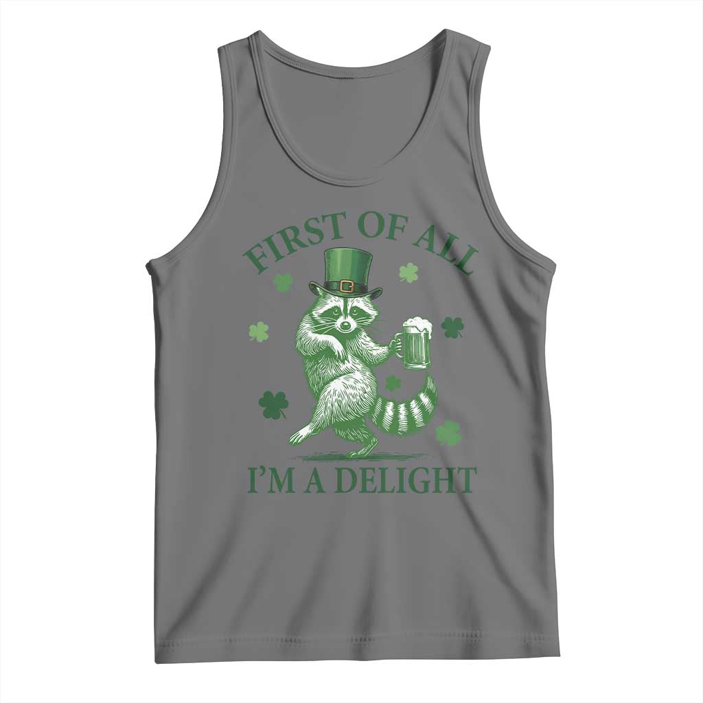 Funny St Patricks Day Raccoon Tank Top First Of All I Am A Delight Trash Panda Drinking Beer